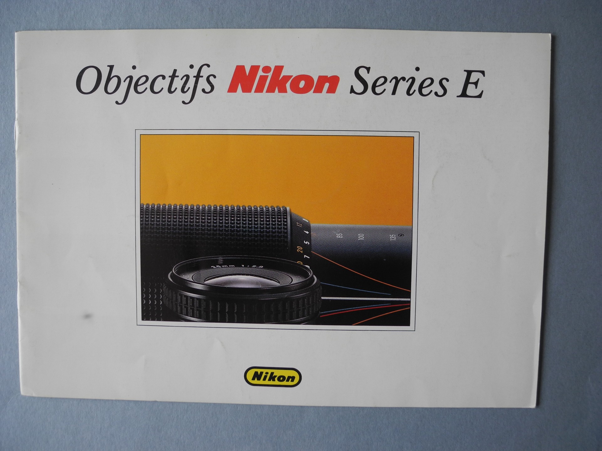 * Les objectifs Nikon series E * 10 pages *