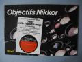 * Objectifs Nikkor signés Nikon * 29 Pages *